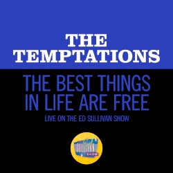 The Best Things in Life Are Free (live on the Ed Sullivan Show, February 2, 1969)