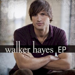 Walker Hayes EP