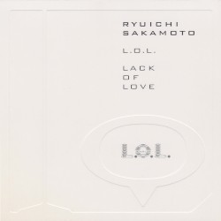 L.O.L.: Lack of Love