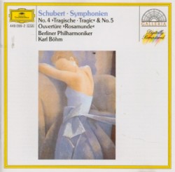 Symphonien No. 4 »Tragische • Tragic« & No. 5, Ouvertüre »Rosamunde«