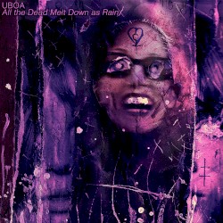 All the Dead Melt Down as Rain