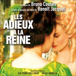 Les adieux à la reine / Au fond des bois / Villa Amalia