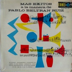 Más éxitos a la manera de Pablo Beltrán Ruiz