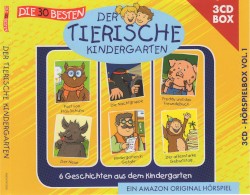 Die 30 Besten - Der tierische Kindergarten - Hörspielbox Vol. 1
