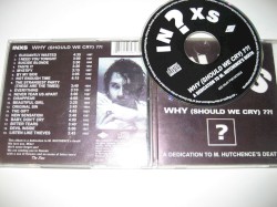 Why (Should We Cry) ??! A Dedication to M. Hutchence's Death