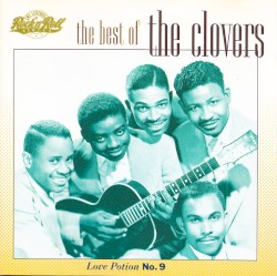 The Best of The Clovers: Love Potion No. 9