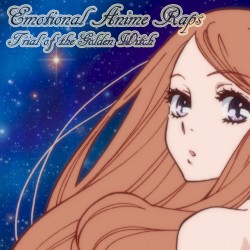 Emotional Anime Raps