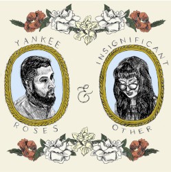 Yankee Roses / insignificant other
