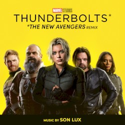 Thunderbolts* (The New Avengers remix)