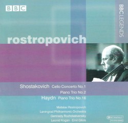 Shostakovich: Cello Concerto no. 1 / Trio no. 2 / Haydn: Piano Trio no. 16