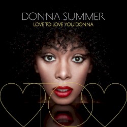 Love to Love You Donna