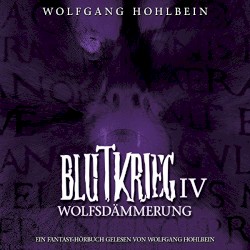 Blutkrieg IV: WolfsdÀmmerung