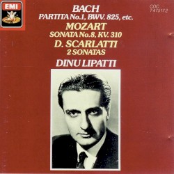 Bach: Partita no. 1, BWV. 825, etc. /Mozart: Sonata no. 8, KV. 310 / D. Scarlatti: 2 Sonatas