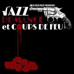 Jazz, romance et coups de feu