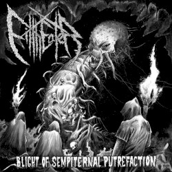 Blight of Sempiternal Putrefaction