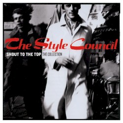 Shout to the Top: The Collection