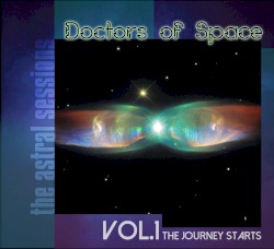 Astral Sessions Vol. 1: The Journey Begins