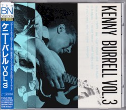 Kenny Burrell, Vol. 3