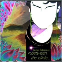 Inbetween the Blinks...