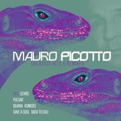Mauro Picotto – Greatest Hits & Remixes