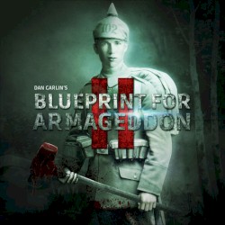 Dan Carlin's Hardcore History #51, “Blueprint for Armageddon II”