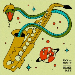 Snake Jazz (From Rick and Morty: Season 4)
