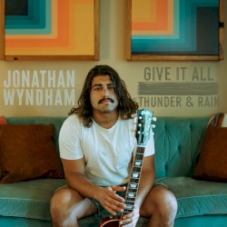 Give It All + Thunder & Rain