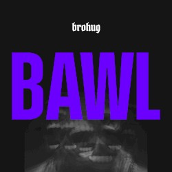 Bawl