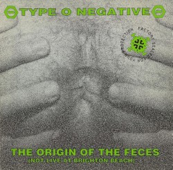 The Origin of the Feces (Not Live at Brighton Beach)