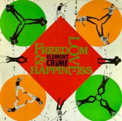 Freedom, Love & Happiness