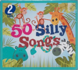 50 Silly Songs