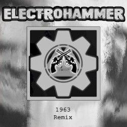 1963 (Electrohammer remix)