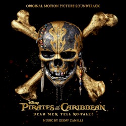 Pirates of the Caribbean: Dead Men Tell No Tales: Original Motion Picture Soundtrack
