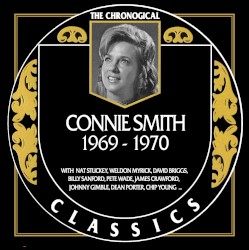 The Chronogical Classics: Connie Smith 1969-1970