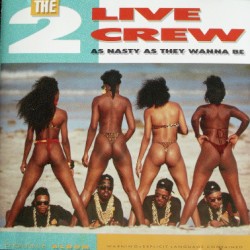 As Nasty as They Wanna Be