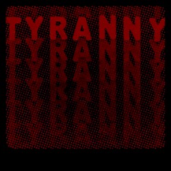 Tyranny