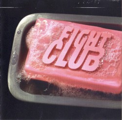 Fight Club: Original Motion Picture Score