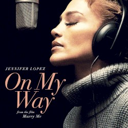 On My Way (from the film Marry Me)
