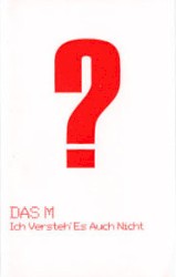 Ich versteh' es auch nicht