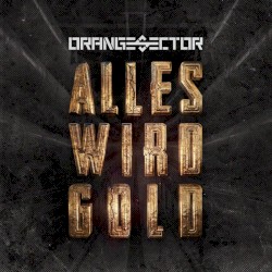 Alles wird Gold
