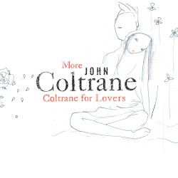 More Coltrane for Lovers