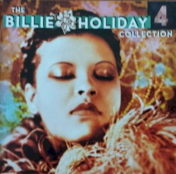 The Billie Holiday Collection Volume 4