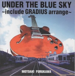 UNDER THE BLUE SKY 〜include GRADIUS arrange〜