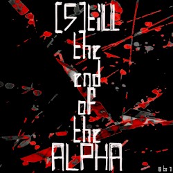 [S]till the end of the ALPHA