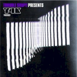 Trouble Soup!! Presents: Y4K