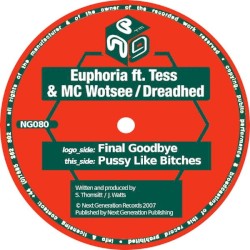 Final Goodbye / Pussy Like Bitches