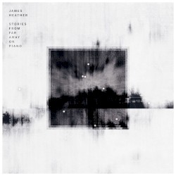 Stories From Far Away On Piano