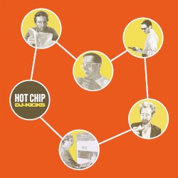 DJ‐Kicks: Hot Chip