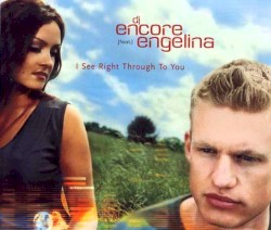 I See Right Through to You