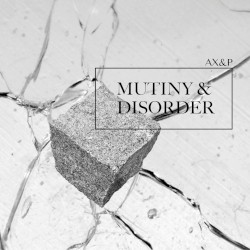 Mutiny & Disorder